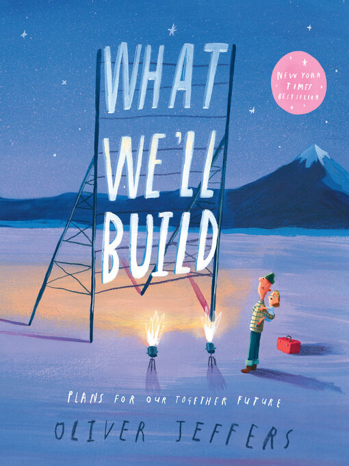 Title details for What We'll Build by Oliver Jeffers - Wait list